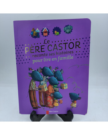 Le père Castor raconte ses histoires