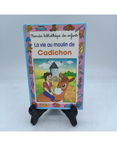 La vie au moulin de Cadichon