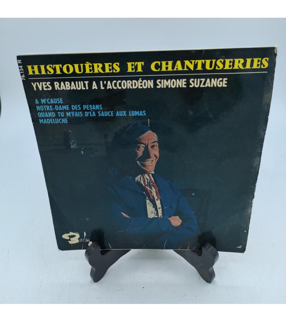 Vinyle Yves Rabault - Histouères et Chantuseries - 45 tours