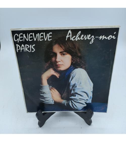 Vinyle Geneviève Paris - Achevez moi - 45 tours