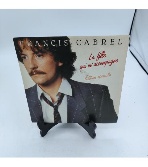 Francis Cabrel - La fille qui m'accompagne - 45 tours