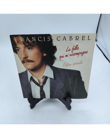 Francis Cabrel - La fille qui m'accompagne - 45 tours