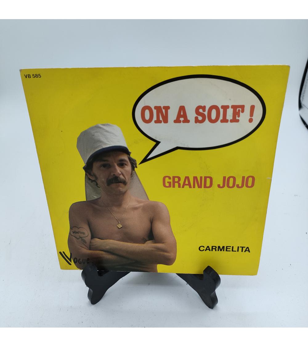 Vinyle Grand Jojo - On a soif ! - 45 tours