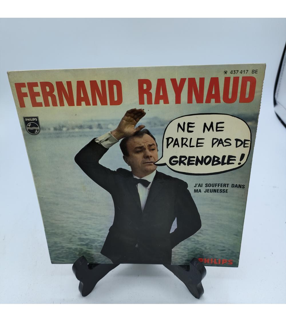 Vinyle Fernand Raynaud - Ne me parle pas de Grenoble ! - 45 tours