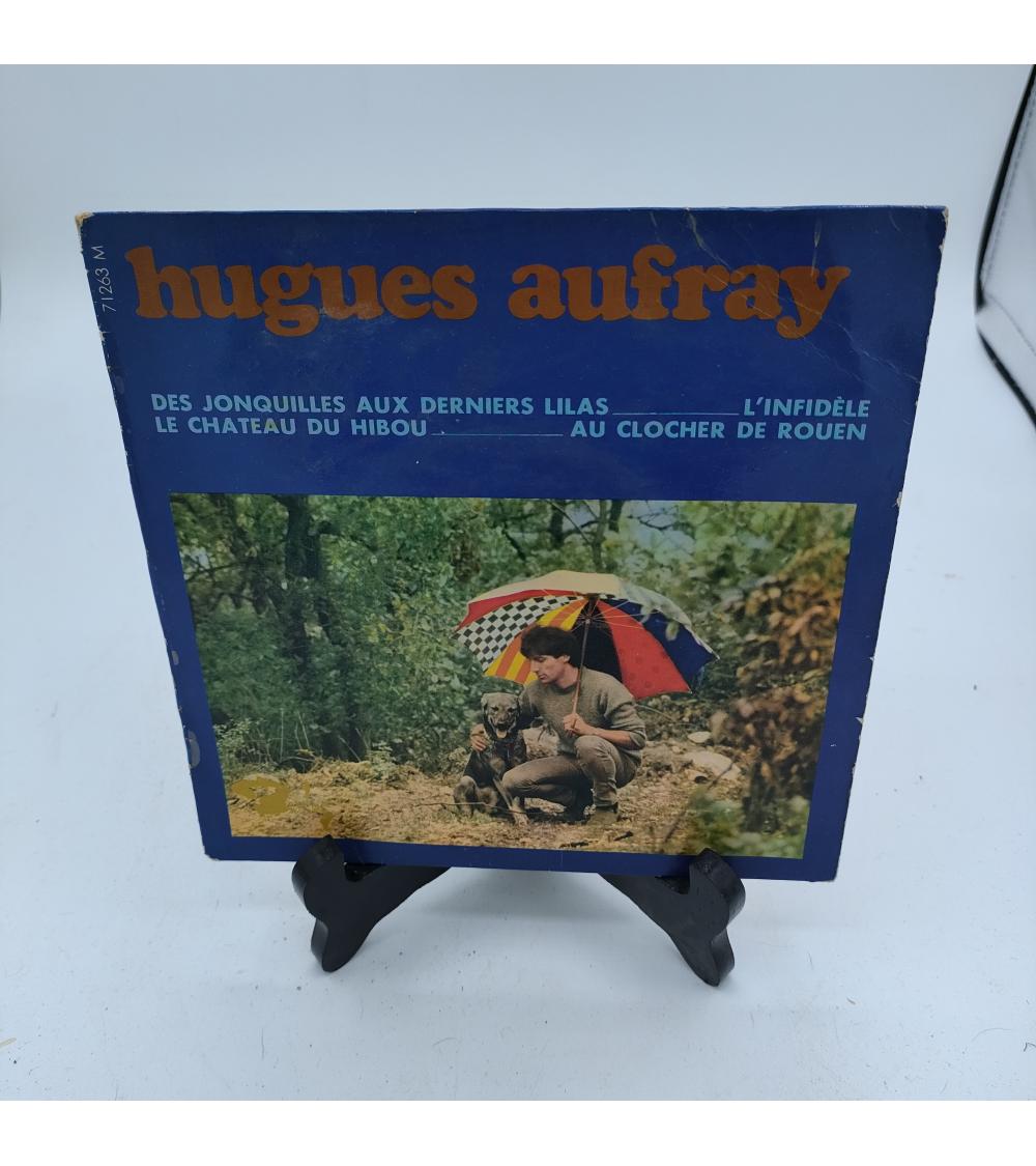 Vinyle Hugues Aufrey - Des jonquilles aux derniers lilas - 45 tours